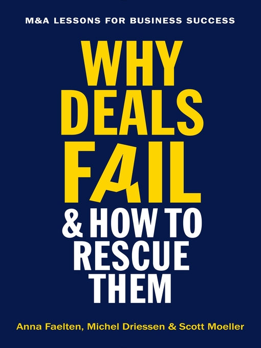Title details for Why Deals Fail and How to Rescue Them by Anna Faelten - Available